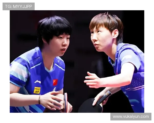 2026年世乒女双比赛精彩回顾与精彩瞬间